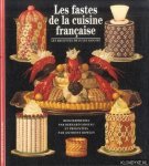 Rowley, Anthony & Bernard Loiseau & Jules Gouffé - Les fastes de la cuisine française Rowley, Anthony & Bernard Loiseau & Jules Gouffé - Les fastes de la cuisine française