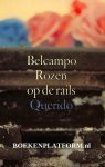 Belcampo - Rozen op de rails