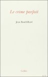 Baudrillard Jean - crime parfait