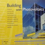 W.O.J. Bottger. / A.J.N. Schoen. (red.) - Building with Photovoltaics.