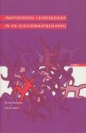 Korsten, Arno / Leers, Gerd - Inspirerend leiderschap in de risicomaatschappij.
