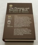 Botton, Alain de, - The pleasures and sorrows of work. [Monocle Book Collection. Signed Limited Edition; signed by de Botton, incl. DVD]