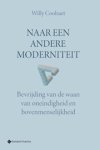 Willy Coolsaet - Naar een andere moderniteit