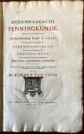 LOON, Gerard van - Hedendaagsche Penningkunde, zynde eene verhandeling van den Oorspronk van't geld, de opkomst en't onderscheyd der Gedenkpenningen; den Aardt en de Rekenwyze der Legpenningen; de wyze van't syfferen der ouden, den oorspronk der Syfferletteren, ...