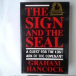 Hancock, Graham - The Sign and the Seal ; A Quest for the Lost Ark of the Covenant