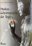 Ramm-Bonwitt, Ingrid - MUDRAS - Geheimsprache der Yogis. Mit 10 Farbtafeln, 93 Schwarzweiss-Abbildungen und 192 Zeichnungen im Text.