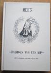 Mees  ( Laak, Mereltje, van) - Dagboek van een kip - Met illustraties van Jeroen B. de Jong - Gesigneerd door schrijfster