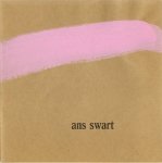 Swart, Ans (Alkmaar, 1947) - Berkum, Ans van. - Ans Swart. Geluidsschilderingen. Laut - Aktion -Malerei. Sound - paintings. COPY DELUXE.