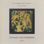 Blom - Gevaar voor kinderen / Een andere kijk op kunst / 2 Blom - Gevaar voor kinderen / Een andere kijk op kunst / 2