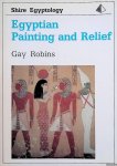 Robins, Gay - Egyptian Painting and Relief