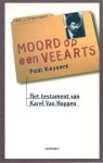KEYSERS Paul - Moord op een veearts. Het testament van Karel Van Noppen. [20/2/1995]