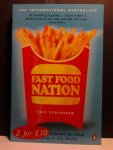SCHLOSSER Eric - Fast Food Nation - What The All-American Meal is Doing to the World