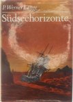 Lange P. Werner - Südseehorizonte: Eine maritime Entdeckungsgeschichte Ozeaniens