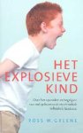 Ross W. Greene - Het Explosieve Kind