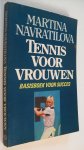 Navratilova  Martina - Tennisboek voor vrouwen ( basisboek voor succes)