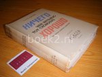 Daisne, Johan - Van Nitsjevo tot Chorosjo ! Een geillustreerde en van bio-bibliografische aantekeningen voorziene anthologie der Russische literatuur sinds haar aanvang tot heden