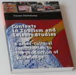 Platenkamp, Vincent - Contexts in Tourism and Leisure Studies. A cross-cultural contribution to the production of knowledge