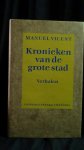 Vicent, Manuel - Kronieken van de grote stad.