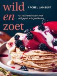 Rachel Lambert - (1) Wild En Zoet