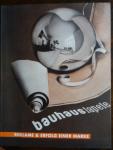 Hahn, Peter./  Sabine Thummler./ Werner Möller./ ed. - Bauhaustapete Reklame & Erfolg Einer Marke./ Bauhaus Advertising & Succes of a Brandname.