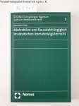 Picot, Henriette: - Abstraktion und Kausalabhängigkeit im deutschen Immaterialgüterrecht (Schriften zum geistigen Eigentum und zum Wettbewerbsrecht, Band 5)