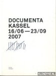 Buergel, Roger M. & Ruth Noack - Documenta Kassel 12 16/06 - 23/09 2007. Katalog / Catalogue