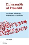 Tony de Bree - Dinosauriër of krokodil