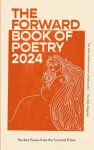 Poets, Various - The Forward Book of Poetry 2024