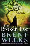Brent Weeks 46883 - The Broken Eye Book 3 of Lightbringer