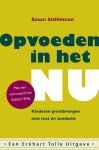 Susan Stiffelman - Opvoeden in het Nu