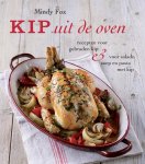 Mindy Fox - Kip recepten voor gebraden kip & salades, soepen en pasta's met kip