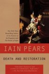 Iain Pears - Death and Restoration