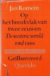 Romein, Jan - Op het breukvalk van twee eeuwen. De westerse wereld rond 1900