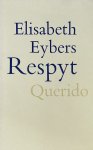 Elisabeth Eybers - Respyt