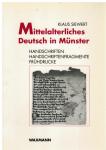 Siewert, Klaus - Mittelalterliches Deutsch in Münster / Handschriften & Handschriftenfragmente Frühdrucke