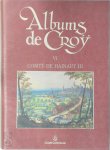 Gérard Bavay, Christiane Piérard, Christiane van den Bergen-Pantens - Albums de Croÿ VI - Comté de Hainaut III Prévotés de Mons et Soignies