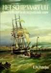 Petrejus, E.W. - Het Schip Vaart Uit Onze zeilvaart in de 19e eeuw