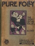 Gardner, Fitzroy - Pure folly. The story of those remarkable people. The follies