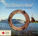 Gelpke, C. en M. Hofland - Een behouden vaart Persoonlijke verhalen over de Henri J. Dunant