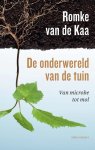 Romke van de Kaa - De onderwereld van de tuin