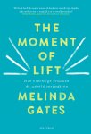 Melinda Gates 173805 - The moment of Lift Hoe krachtige vrouwen de wereld veranderen