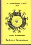 Hamaker-Zondag, drs. Karen - De astrologische duiding deel 5: Huisheren en Huizenverbanden