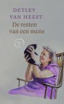 Detlev van Heest - (1) De Resten Van Een Mens
