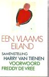 Tienen, Harry van - Een Vlaams eiland. Samengesteld door Harry van Tienen.