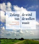 Oppewal, Taeke, e.a., red., - Zolang de wind van de wolken waait. Geschiedenis van de Friese literatuur.