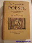 DE SCHUYTER, Jan; - DE ANTWERPSCHE POESJE. ZIJN GESCHIEDENIS EN ZIJN SPEELTEKSTEN, eerste originele uitgave 1943