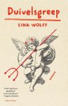 Lina Wolff - Duivelsgreep