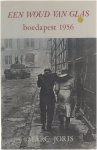 Marc Joris - Een woud van glas : Boedapest 1956