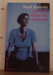 Kureishi, Hanif. - Liefde in tijden van weemoed
