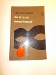 DARD, FREDERIC, - De trieste moordenaar.